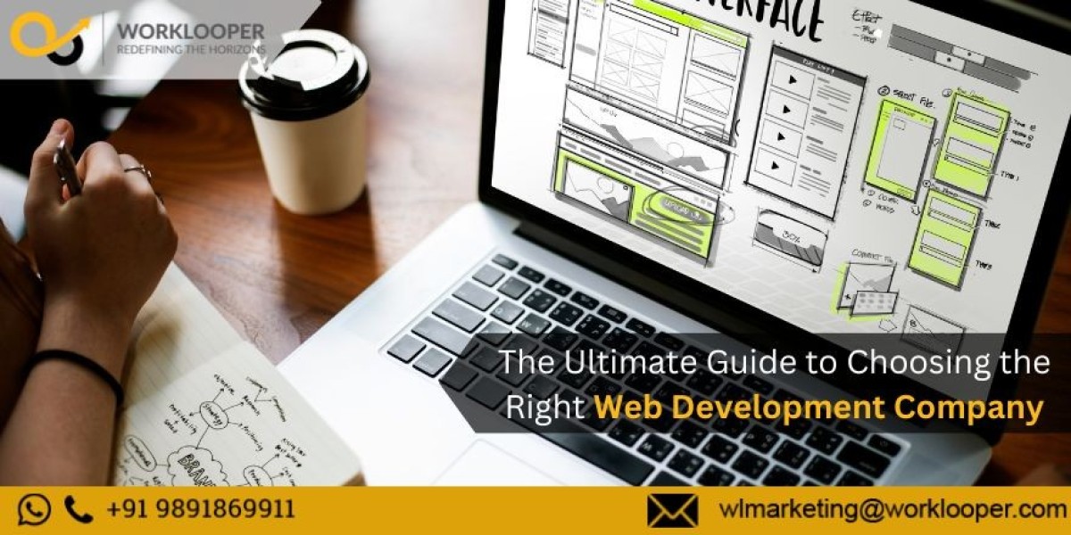 The Ultimate Guide to Choosing the Right Web Development Company