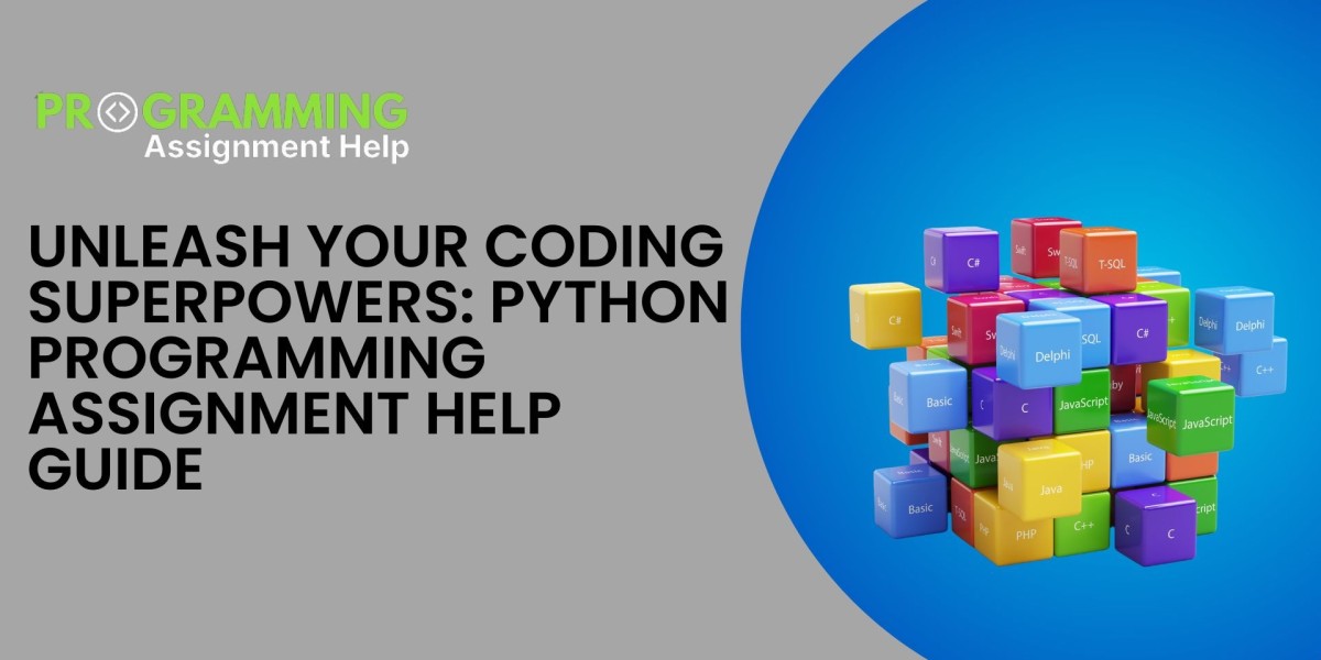 Unleash Your Coding Superpowers: Python Programming Assignment Help Guide
