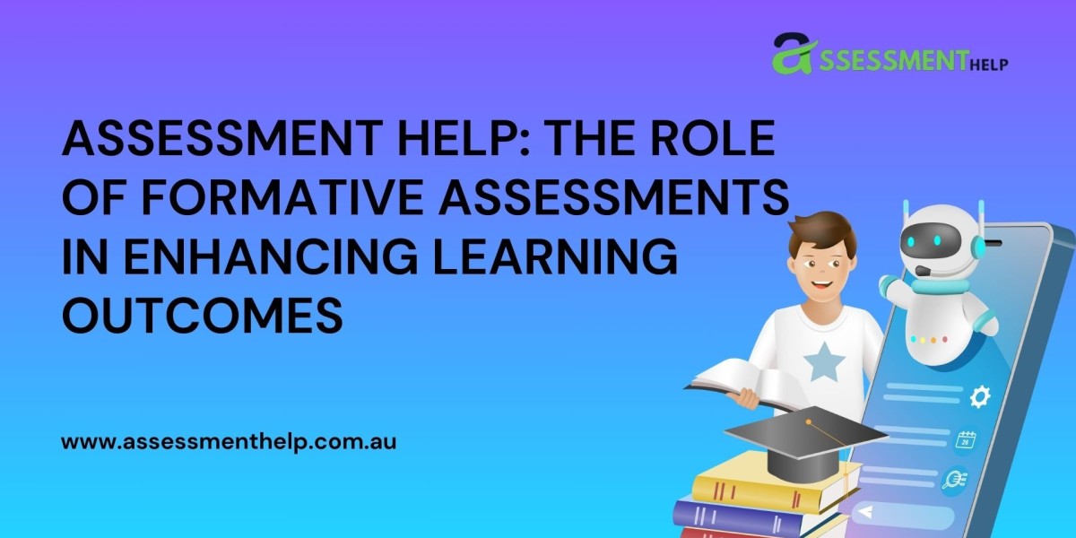 Assessment Help: The Role of Formative Assessments In Enhancing Learning Outcomes