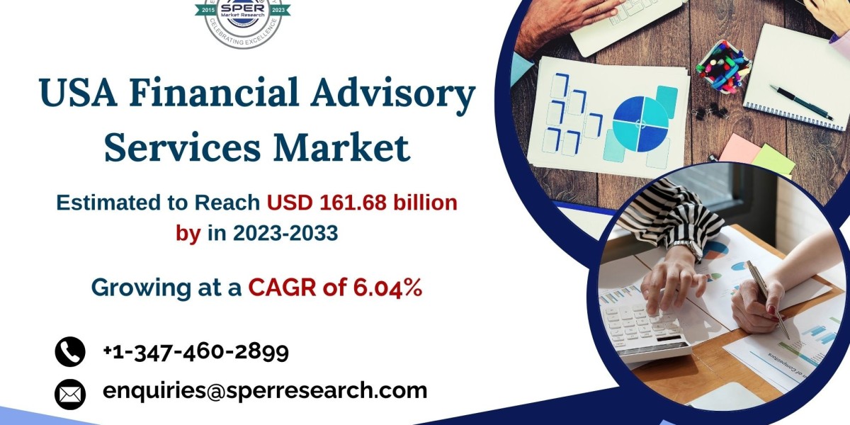 USA Financial Advisory Services Market Revenue, Share, Demand and Forecast Analysis 2033: SPER Market Research