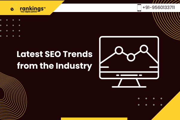 Latest SEO Trends: Expert Insights & Strategies