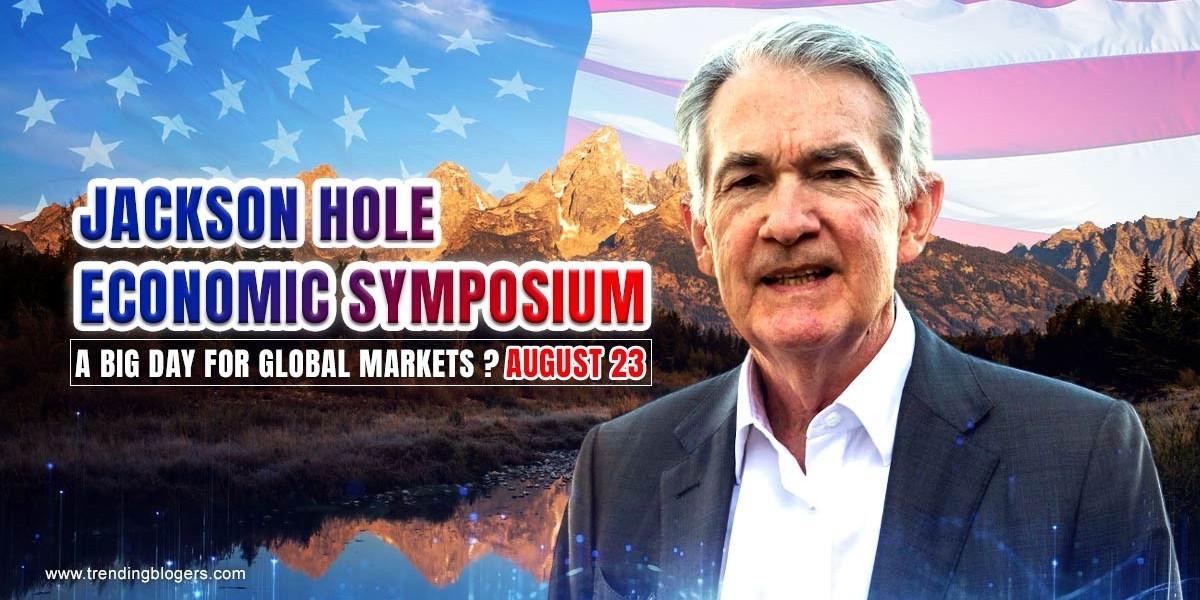 Will Powell’s Speech at Jackson Hole Economic Symposium Lead to a Fed Cut in September?