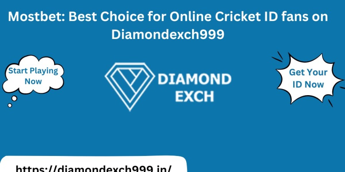 Mostbet: Best Choice for Online Cricket ID fans on Diamondexch999