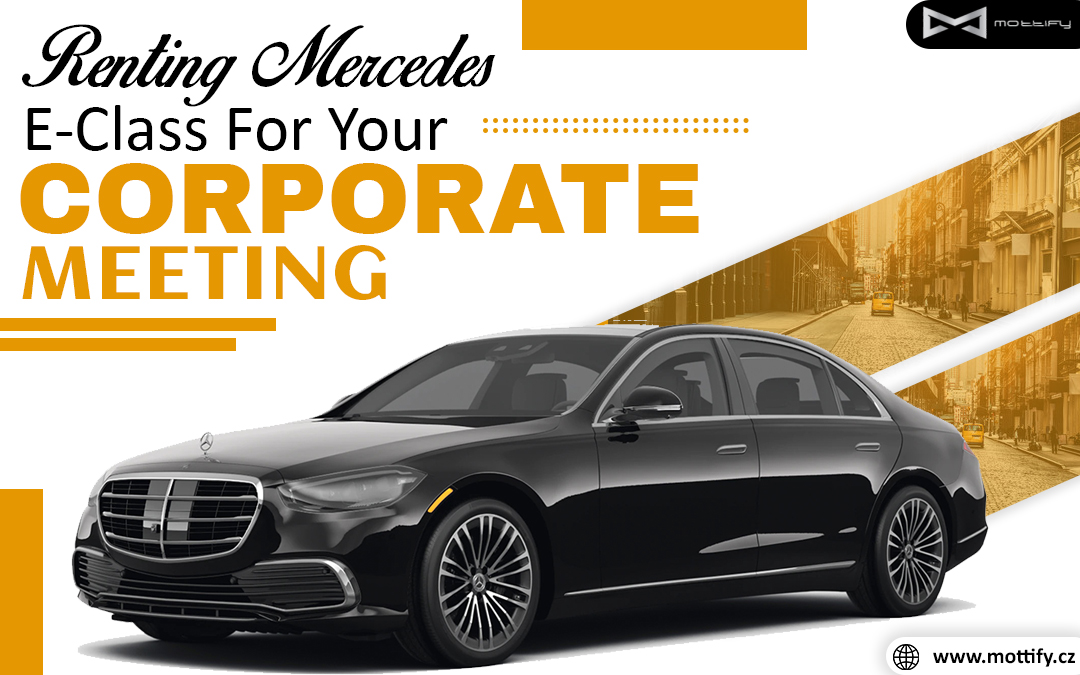 Renting Mercedes E-Class For Your Corporate Meeting – Site Title