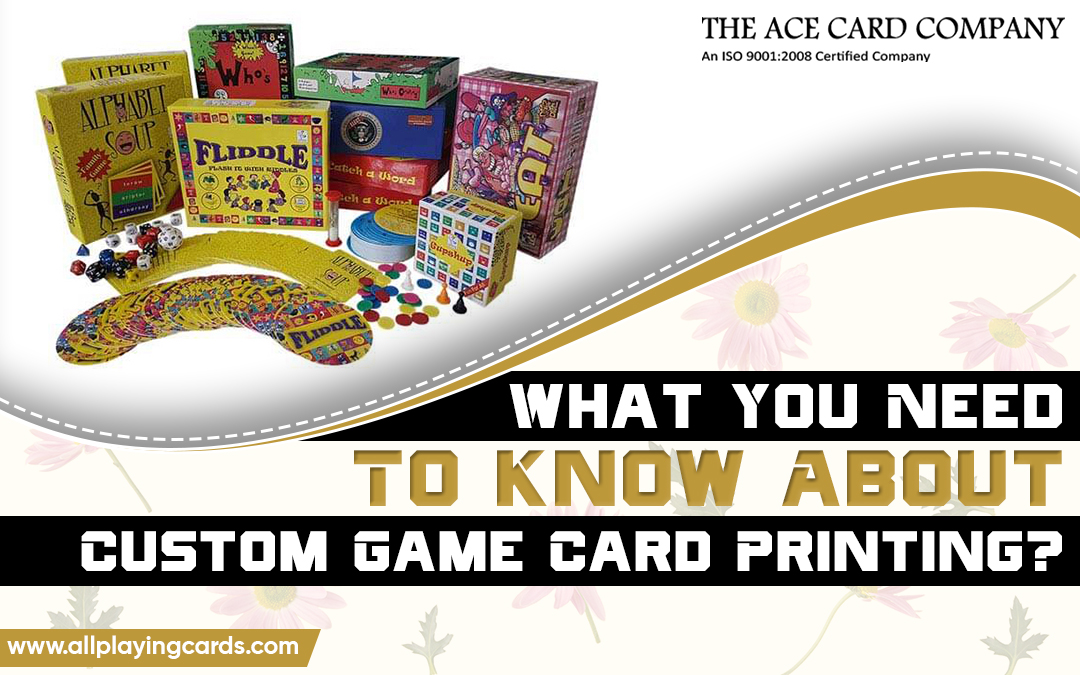 What You Need To Know About Custom Game Card Printing? – The Ace  Card Company