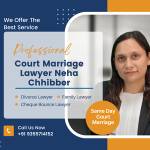 Neha Chhibber - Best Court marriage lawyer in Delhi