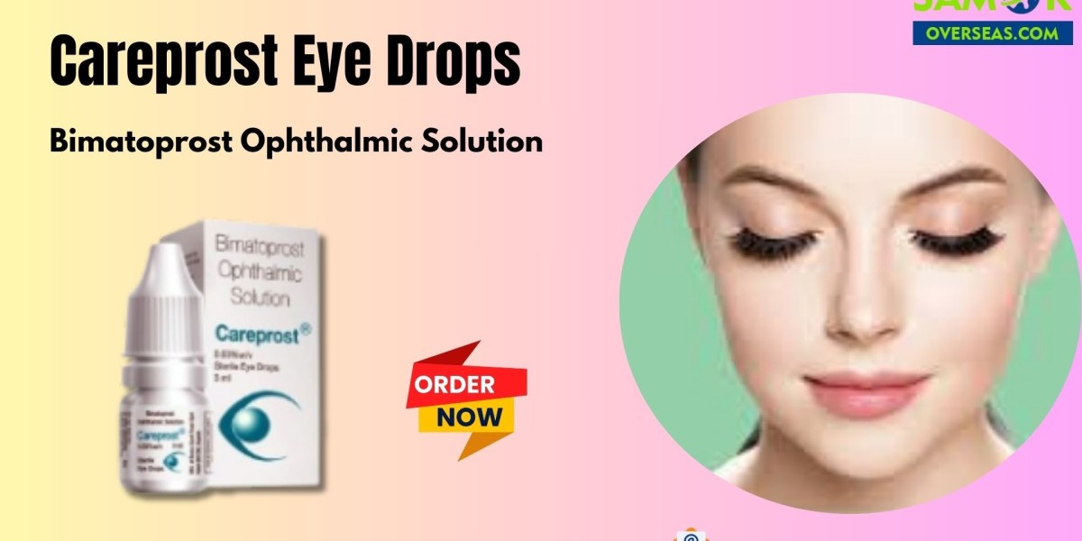 Careprost Eye Drops: Best & Safe Treatment to Handle Glaucoma