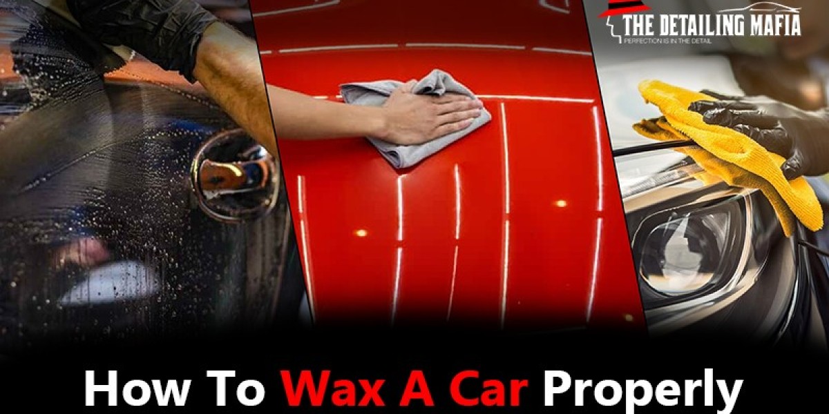 The Detailing Mafia's Complete Guide to Car Waxing the Correct Way