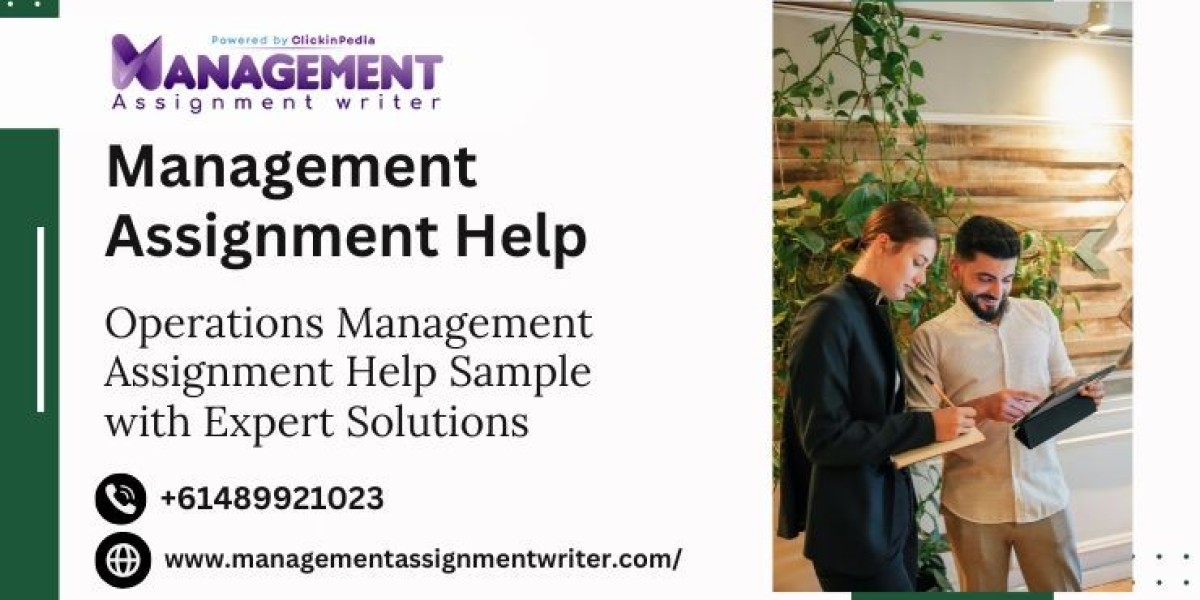 Operations Management Assignment Help Sample with Expert Solutions