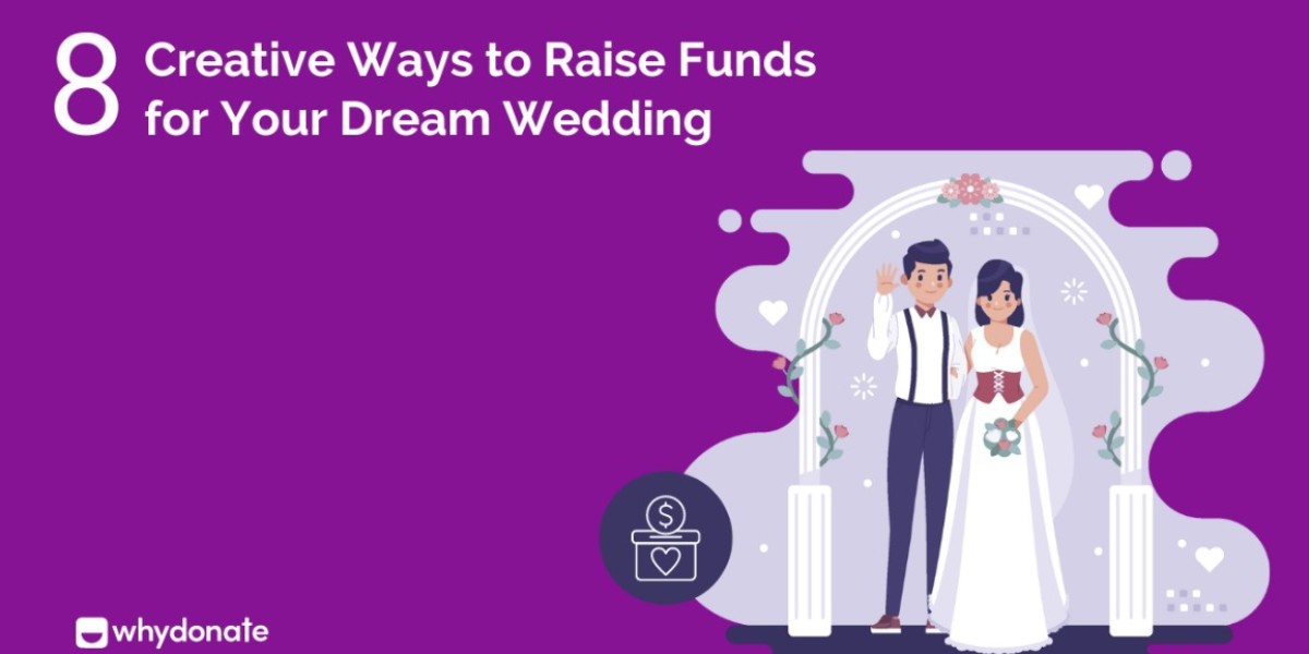 8 Creative Ways to Raise Funds for Your Dream Wedding