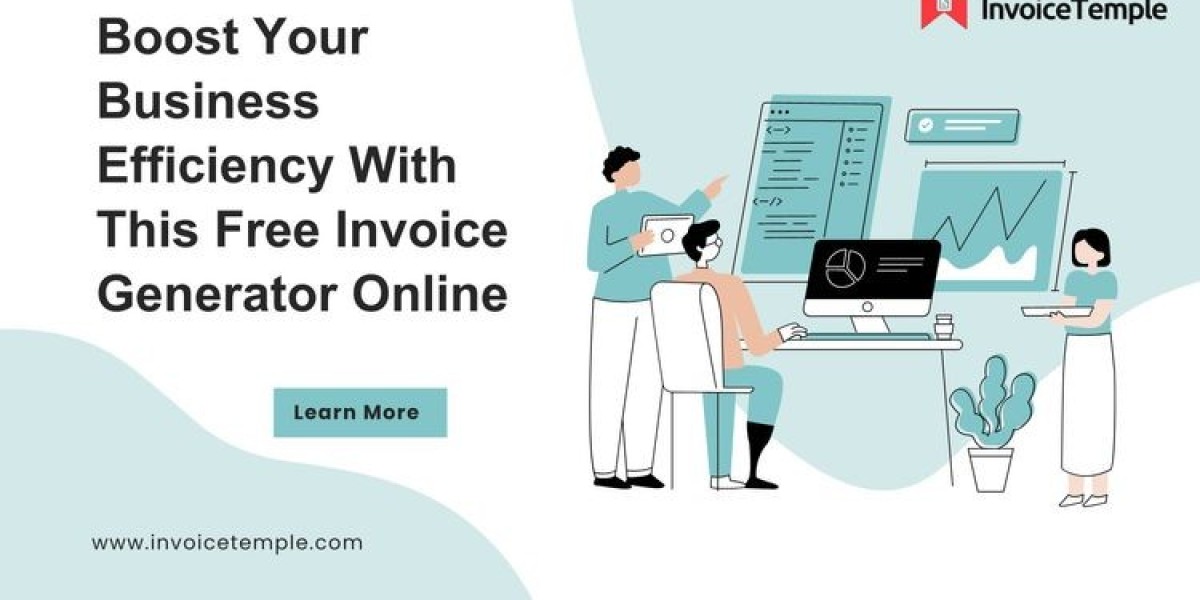 Boost Your Business Efficiency With Free Invoice Generator Online