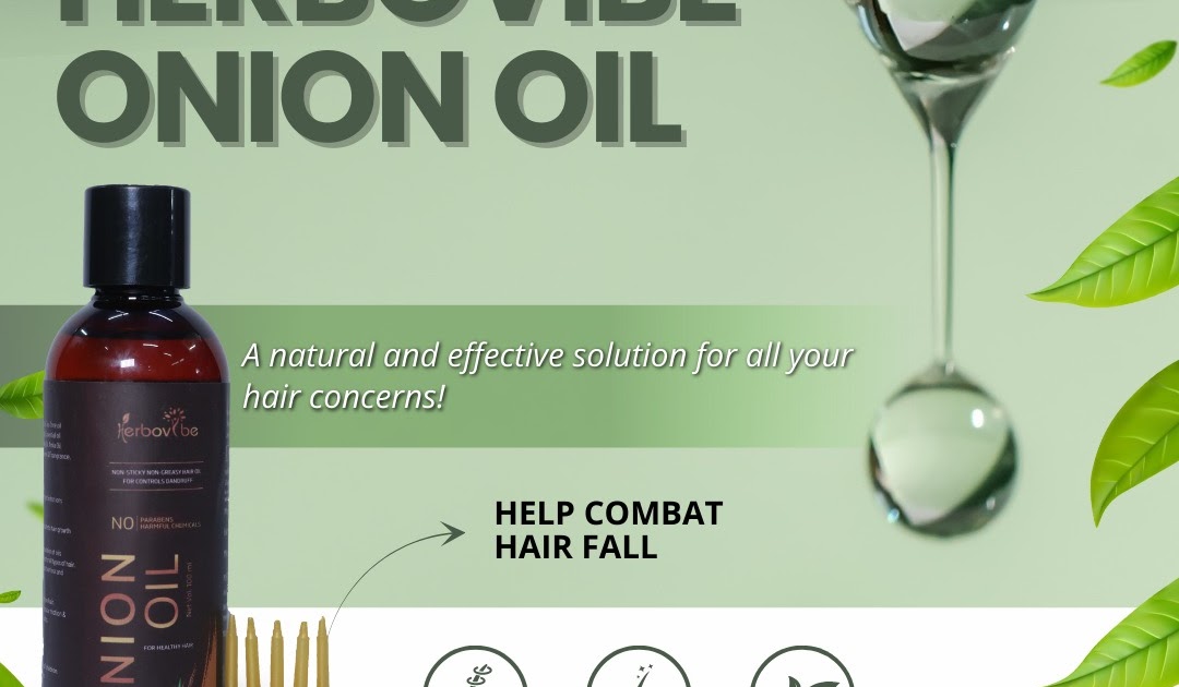 Discover the Power of Herbovibe’s Onion Oil for Hair, Skin, and Wellness