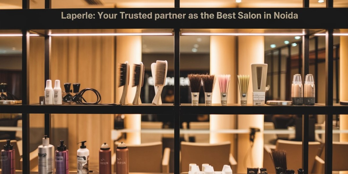 Why Laperle Outshines Competitors as the Best Salon in Noida