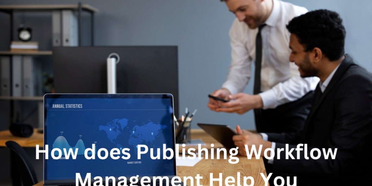 How does Publishing Workflow Management Help You