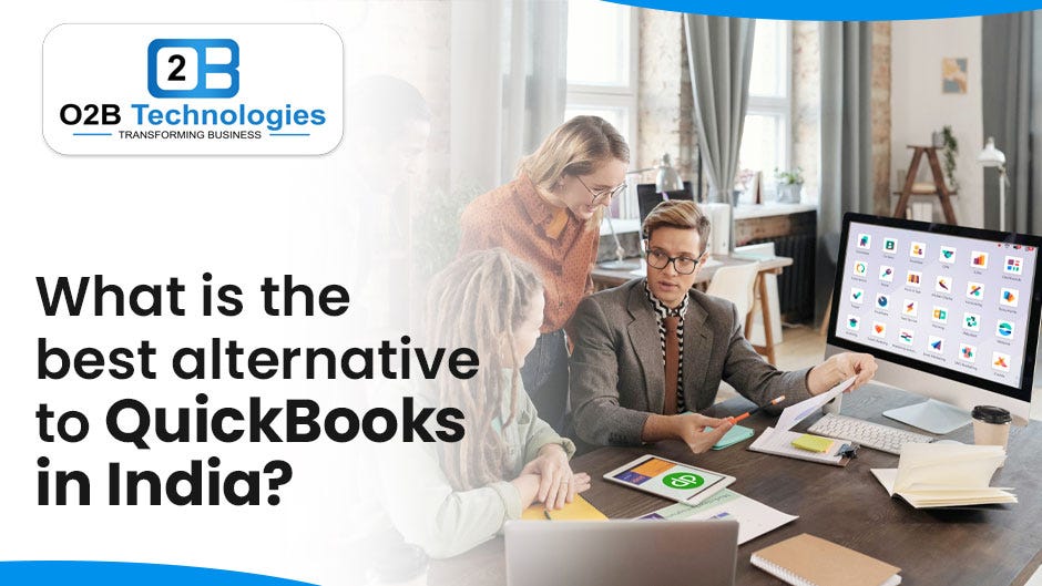 What is the best alternative to QuickBooks in India? | by O2btechno | Medium