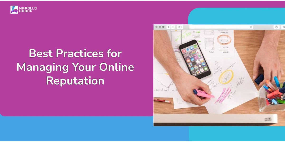 Best Practices for Managing Your Online Reputation