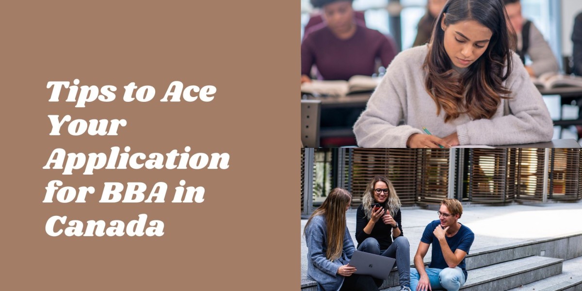 Tips to Ace Your Application for BBA in Canada