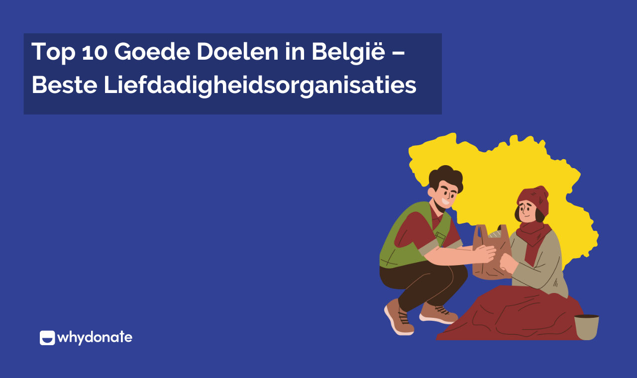 Top 10 Goede Doelen In België – Beste Liefdadigheidsorganisaties