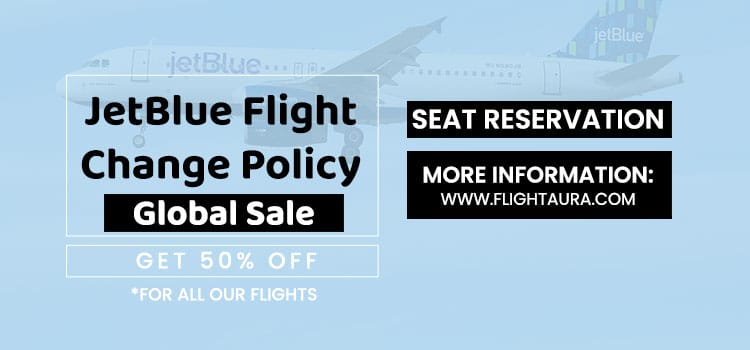 JetBlue Flight Change Policy & Fee | New Updates 2024