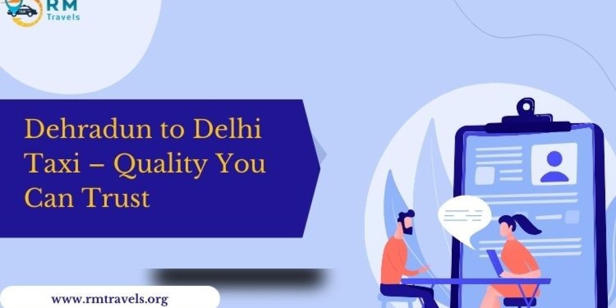 Dehradun to Delhi Taxi – Quality You Can Trust