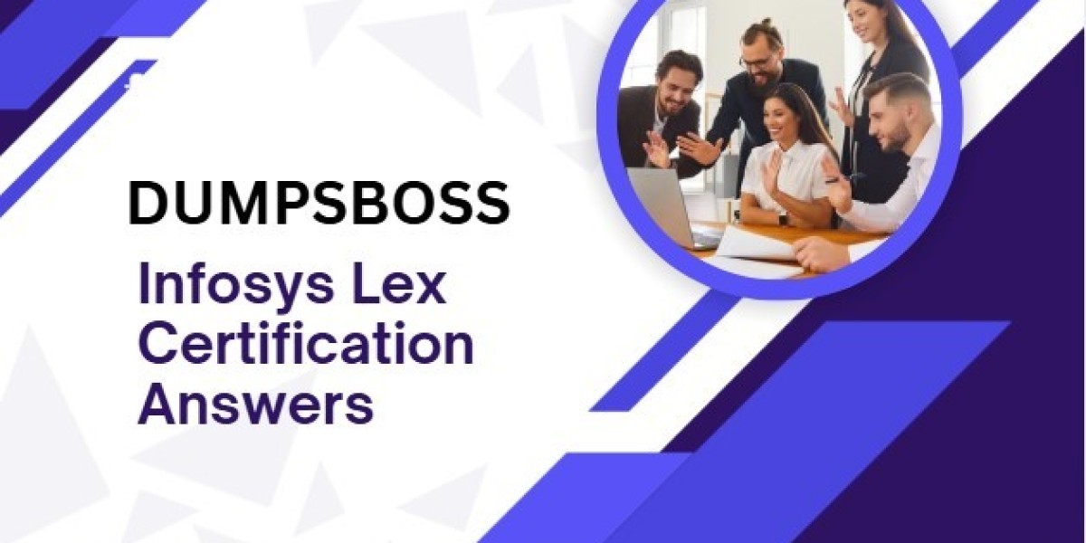 How DUMPSBOSS Helps You Succeed with Top-Rated Infosys Lex Certification Answers