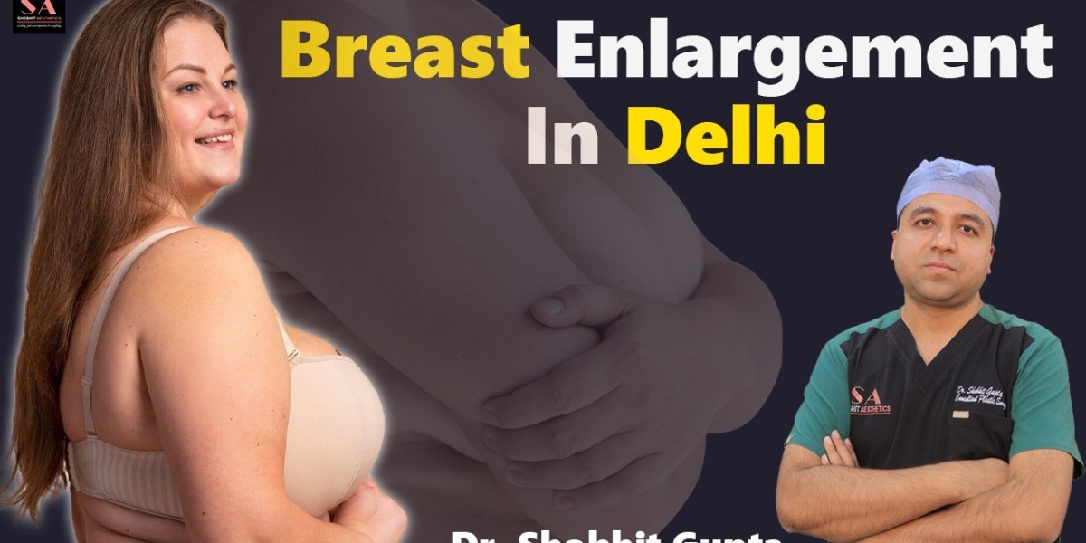 Breast Augmentation and Breast Implant Revision Surgery in Delhi