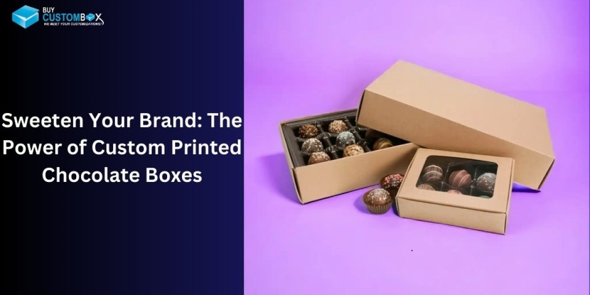 Sweeten Your Brand: The Power of Custom Printed Chocolate Boxes