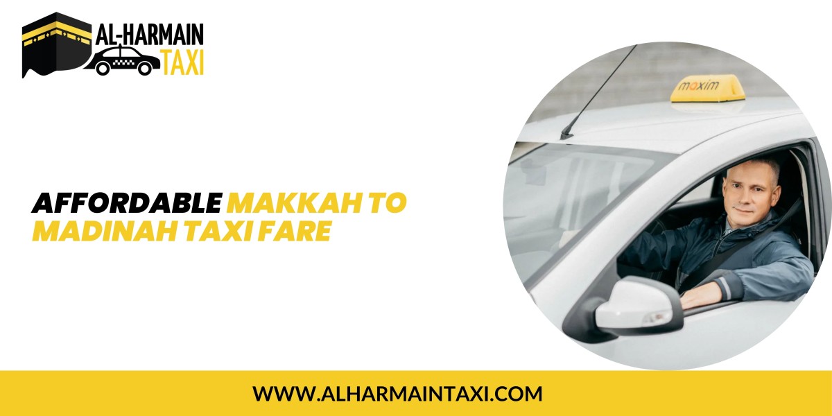 Affordable Makkah to Madinah Taxi Fare