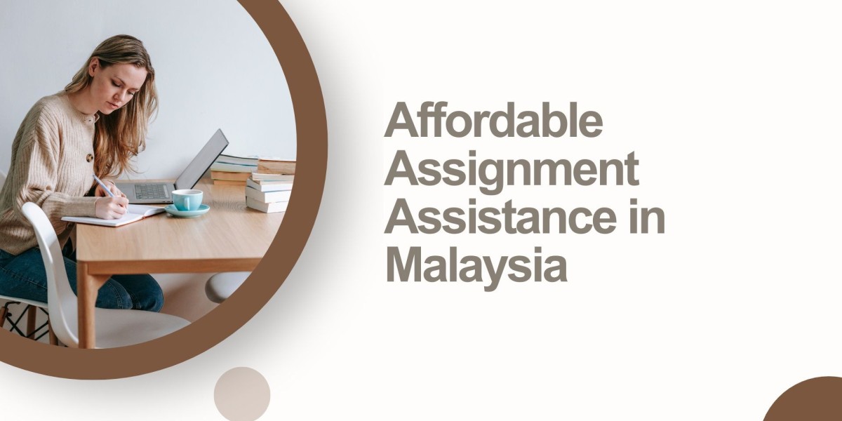 Affordable Assignment Assistance in Malaysia