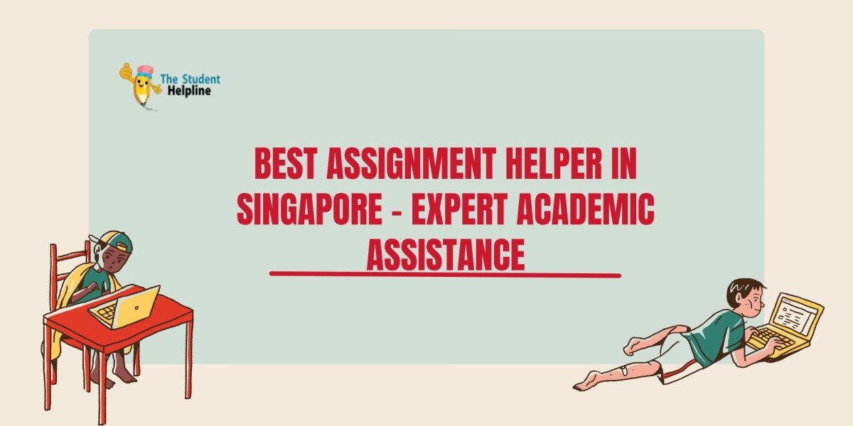 Best Assignment Helper Singapore – Expert Academic Assistance