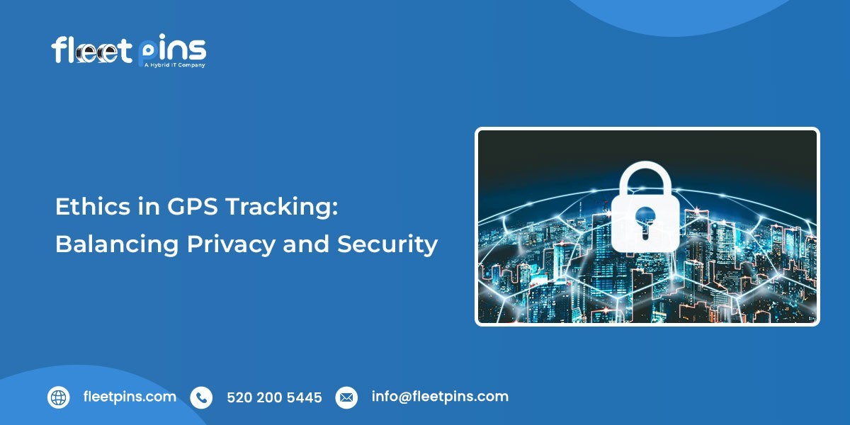 Ethics in GPS Tracking: Balancing Privacy and Security