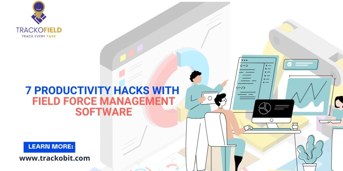 7 Productivity Hacks with Field Force Management Software