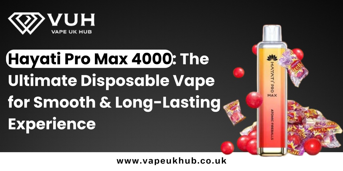 Hayati Pro Max 4000: The Ultimate Disposable Vape for Smooth & Long-Lasting Experience