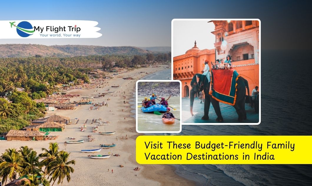 Check These Budget-Friendly Family Vacation Destinations in India