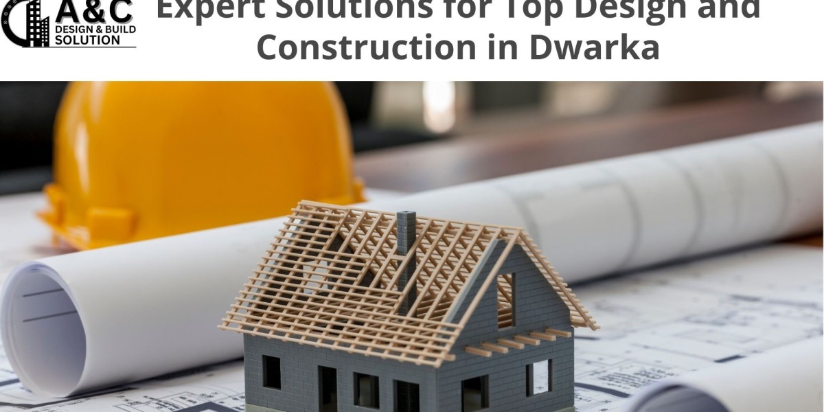 Leading Design and Construction Experts in Dwarka – Build with Confidence