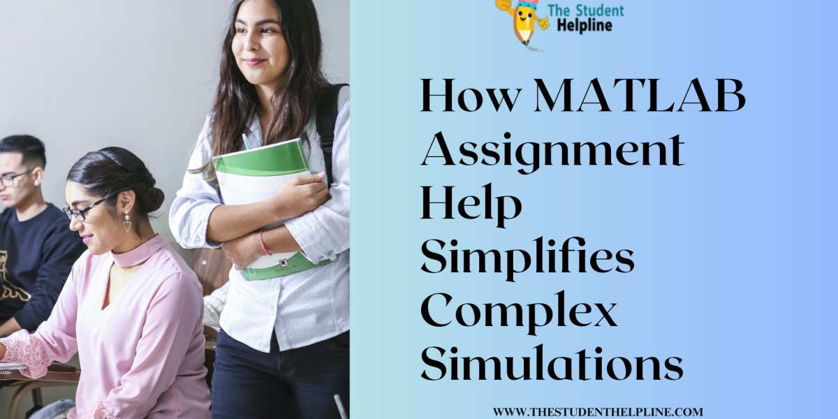 How MATLAB Assignment Help Simplifies Complex Simulations