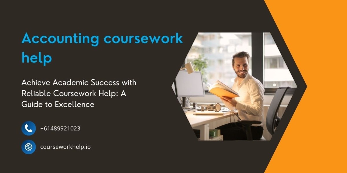 Achieve Academic Success with Reliable Coursework Help: A Guide to Excellence