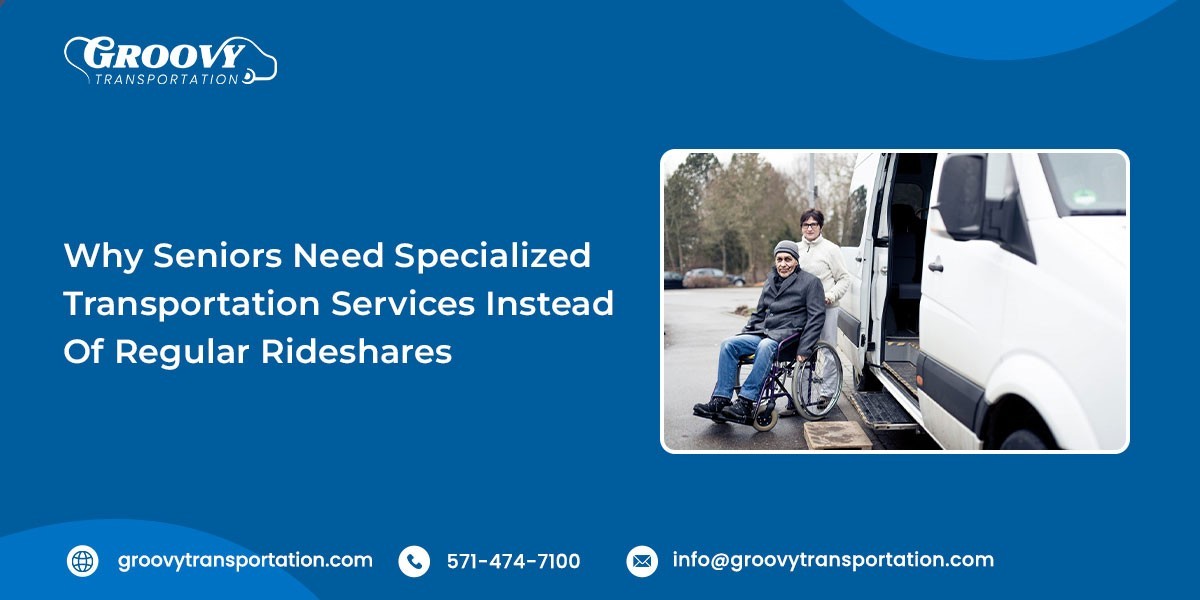 Why Seniors Need Specialized Transportation Services Instead of Regular Rideshares