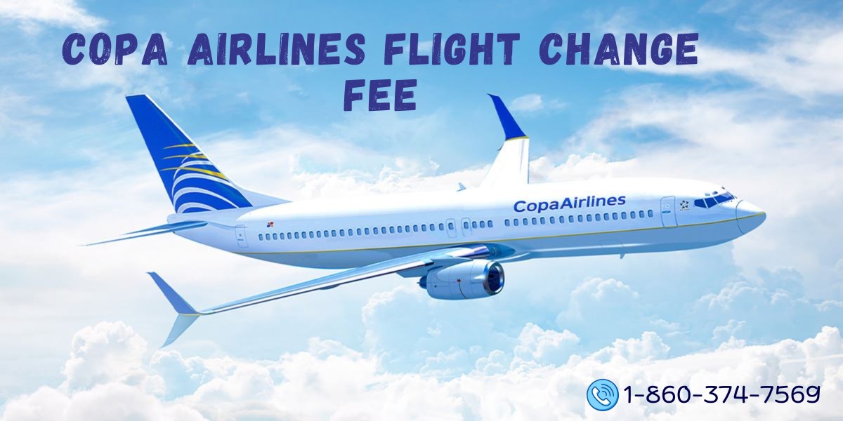 How much is the change fee for Copa Airlines?