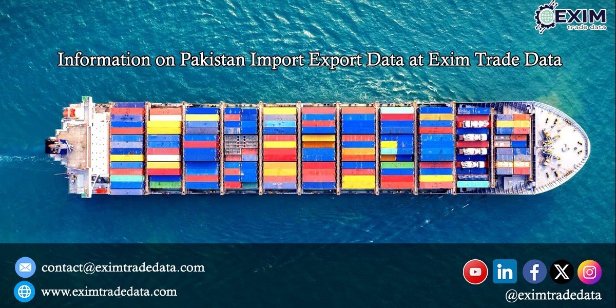 Information on Pakistan Import Export Data at Exim Trade Data