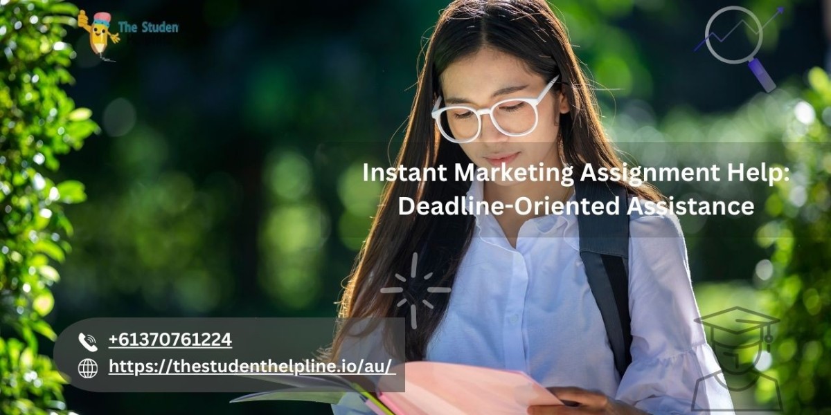 Instant Marketing Assignment Help: Deadline-Oriented Assistance