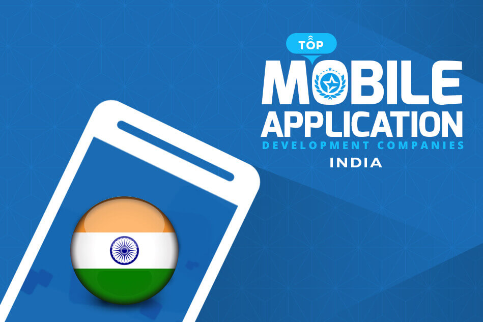 Top Mobile App Development Companies in India - March 2025