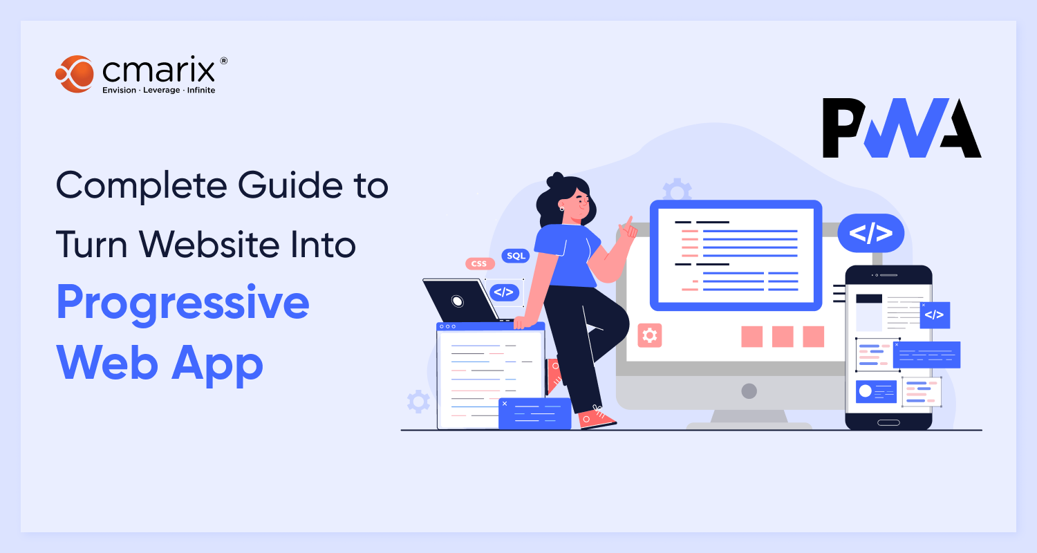 Complete Guide to Turn Website into Progressive Web App